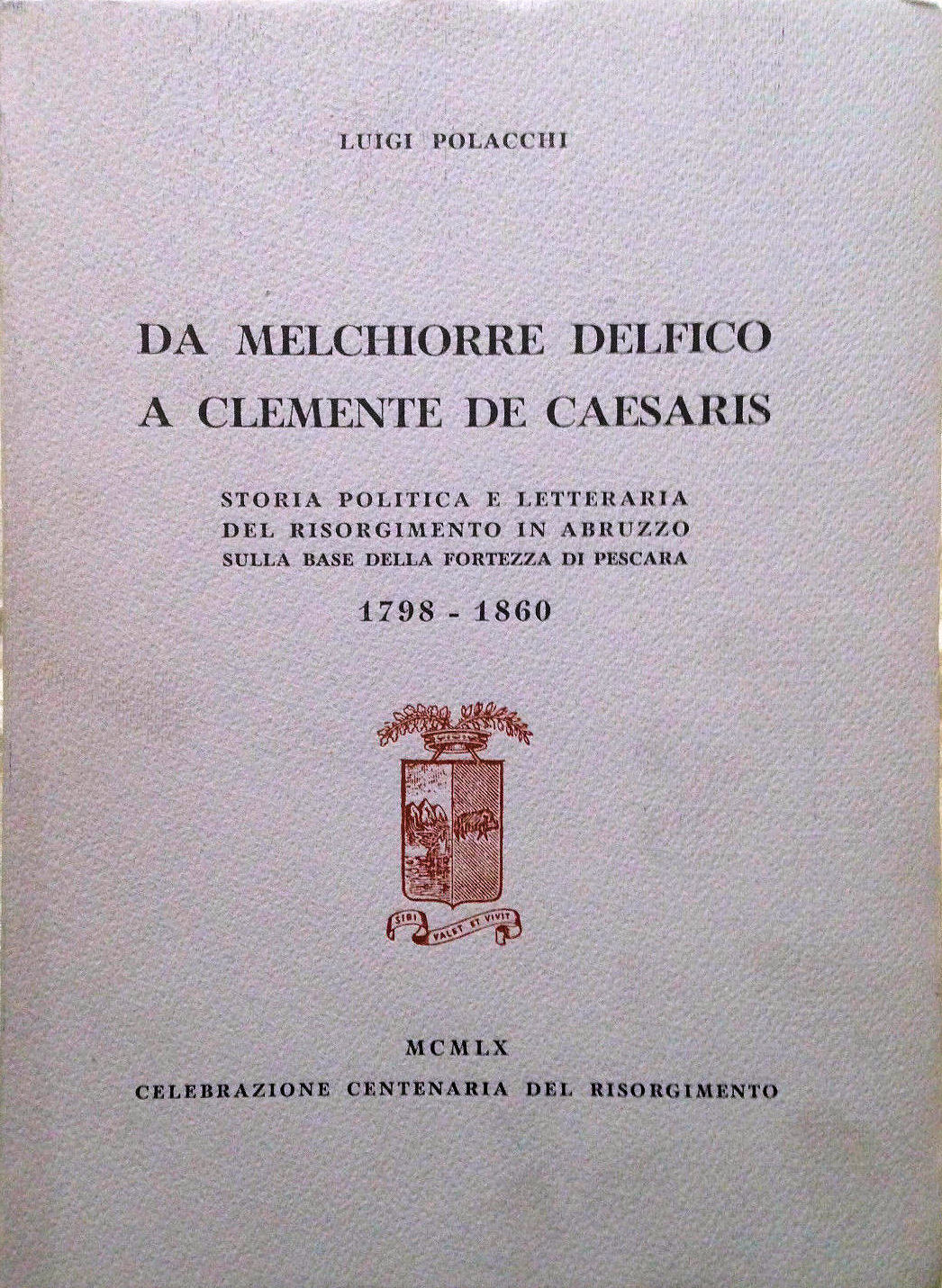 1961 - Da Melchiorre Delfico a Clemente De Caesaris